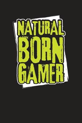 Book cover for Natural Born Gamer