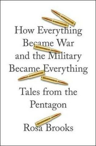Cover of How Everything Became War and the Military Became Everything