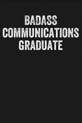 Book cover for Badass Communications Graduate