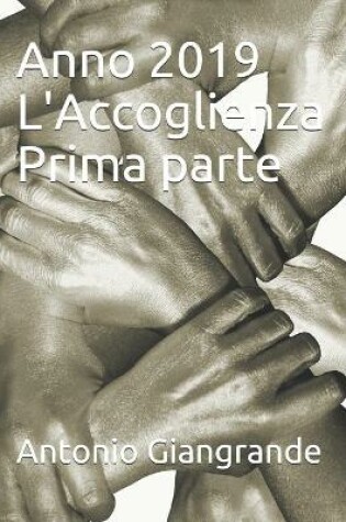 Cover of Anno 2019 L'Accoglienza Prima parte