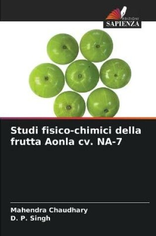 Cover of Studi fisico-chimici della frutta Aonla cv. NA-7