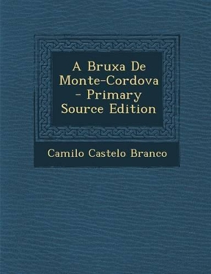 Book cover for A Bruxa de Monte-Cordova - Primary Source Edition