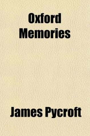 Cover of Oxford Memories (Volume 2); A Retrospect After Fifty Years