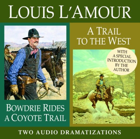 Book cover for Bowdrie Rides a Coyote Trail/ A Trail to the West