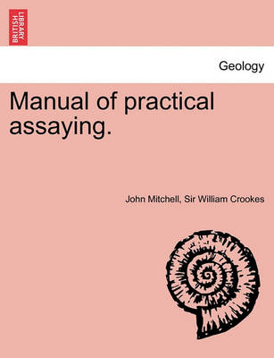 Book cover for Manual of Practical Assaying. Third Edition