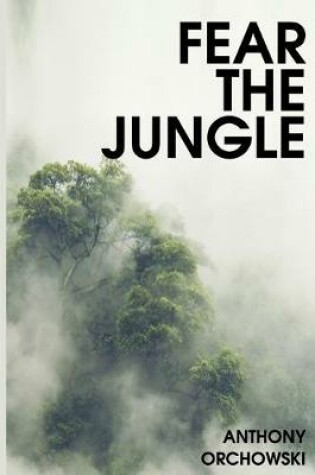 Cover of Fear The Jungle