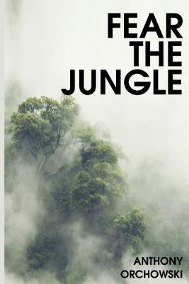Book cover for Fear The Jungle