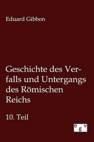 Cover of Geschichte des Verfalls und Untergangs des Roemischen Reichs