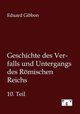 Book cover for Geschichte des Verfalls und Untergangs des Roemischen Reichs