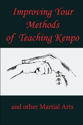 Book cover for Improving Your Methods of Teaching Kenpo
