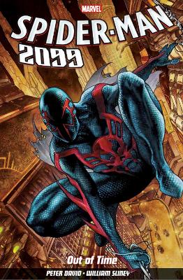 Book cover for Spider-man 2099 Vol. 1: Out Of Time