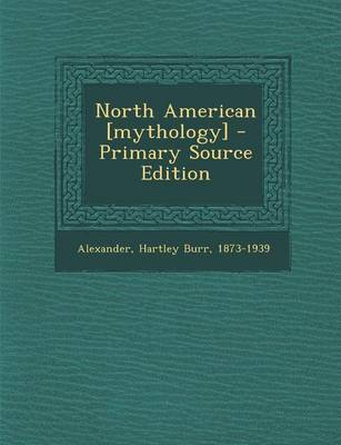 Book cover for North American [Mythology] - Primary Source Edition