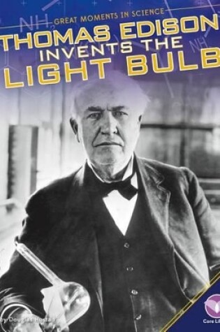 Cover of Thomas Edison Invents the Light Bulb