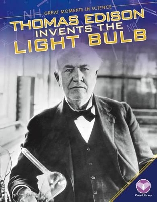 Cover of Thomas Edison Invents the Light Bulb