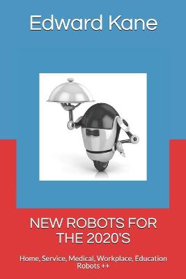 Book cover for New Robots for the 2020's