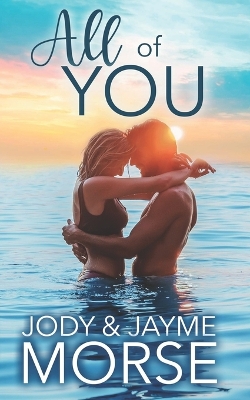 Book cover for All of You (A Friends to Lovers Beach Romance)