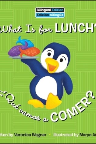 Cover of What Is for Lunch? / �Qu� Vamos a Comer?