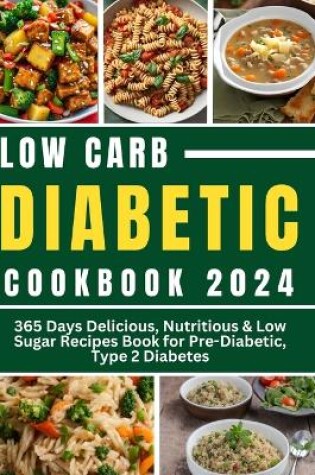 Cover of Low Carb Diabetic Cookbook 2024