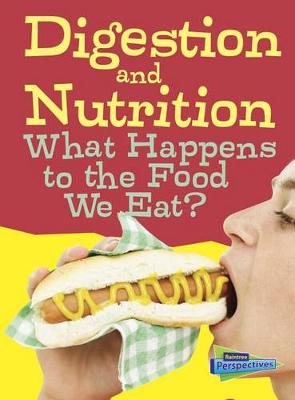 Book cover for Digestion and Nutrition: What Happens to the Food We Eat? (Show Me Science)