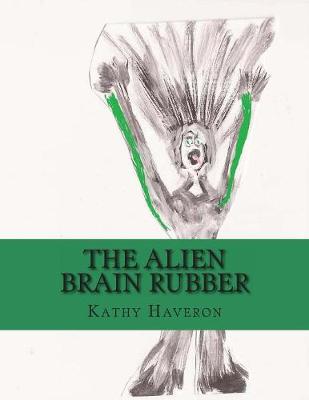 Book cover for The Alien Brain Rubber