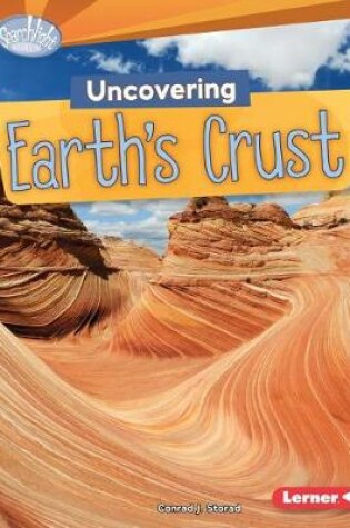 Cover of Uncovering Earth's Crust