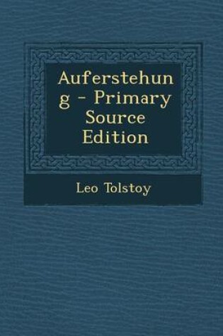 Cover of Auferstehung - Primary Source Edition