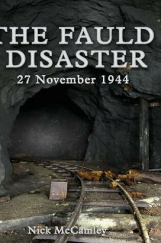 Cover of The Fauld Disaster - 27 November 1944