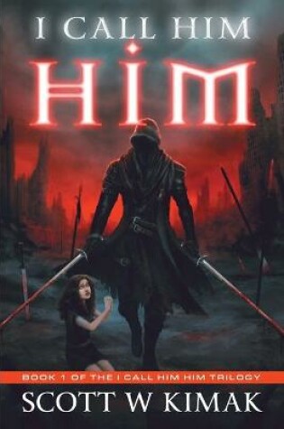 Cover of I call him HIM