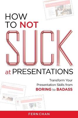 Book cover for How to NOT Suck at Presentations