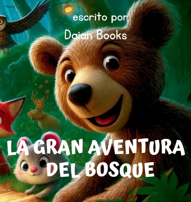 Book cover for La Gran Aventura del Bosque