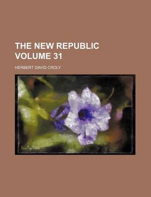 Book cover for The New Republic Volume 31