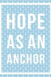 Book cover for Hope as an anchor