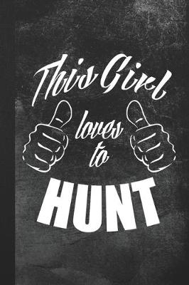 Book cover for This Girl Loves To Hunt