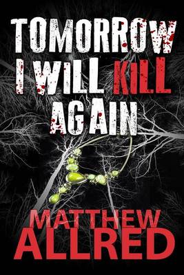 Book cover for Tomorrow I Will Kill Again