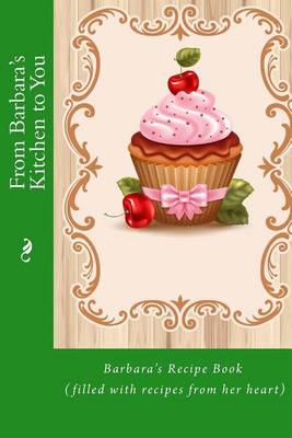 Book cover for From Barbara's Kitchen to You