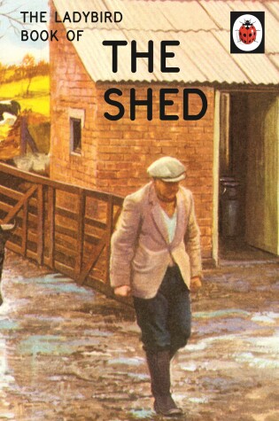 Cover of The Ladybird Book of the Shed