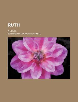 Book cover for Ruth (Volume 2); A Novel