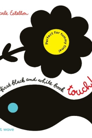 Cover of My First Black and White: Touch!