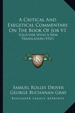 Cover of A Critical and Exegetical Commentary on the Book of Job V1