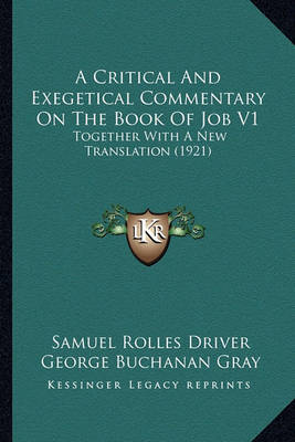 Book cover for A Critical and Exegetical Commentary on the Book of Job V1