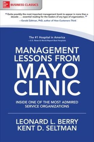 Cover of Management Lessons from Mayo Clinic: Inside One of the World's Most Admired Service Organizations