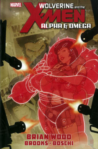 Cover of Wolverine And The X-men: Alpha & Omega