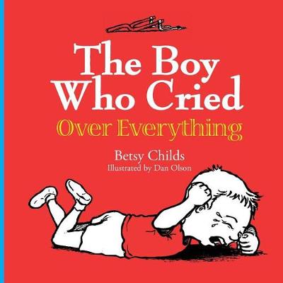 Book cover for The Boy Who Cried Over Everything