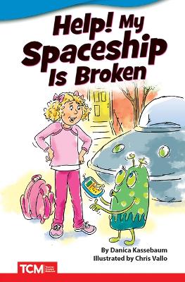 Book cover for Help! My Spaceship Is Broken