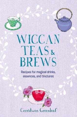 Cover of Wiccan Teas and Brews