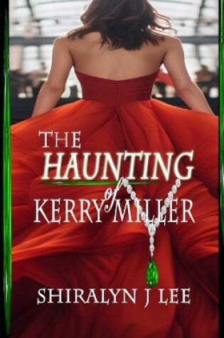 Cover of The Haunting of Kerry Miller