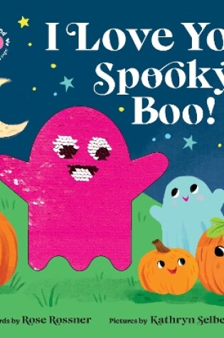 Cover of I Love You, Spooky Boo!