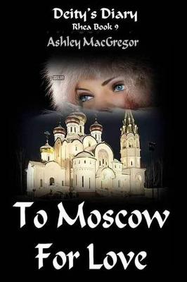 Cover of Rhea-9 To Moscow for Love