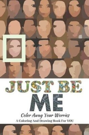 Cover of Just Be Me