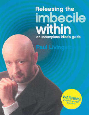 Book cover for Releasing the Imbecile within